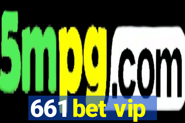 661 bet vip